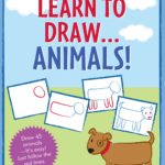 Learn to Draw ... Animals! Young Artists Series