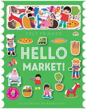 Felt Friends Hello Market! Felt Book
