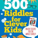 500 Riddles For Clever Kids