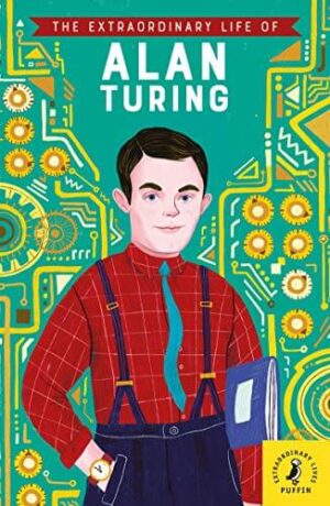 Puffin The Extraordinary Life of Alan Turing Book