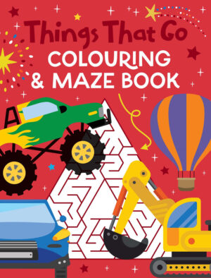 Things That Go Colouring Book