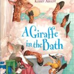 A Giraffe In The Bath By Mem Fox