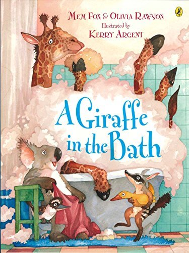A Giraffe In The Bath By Mem Fox