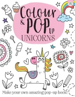 Colour & Pop up - Unicorns