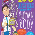 100 Questions About the Human Body